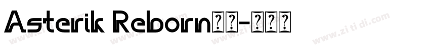 Asterik Reborn字体字体转换